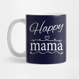 HAPPY MAMA Mug